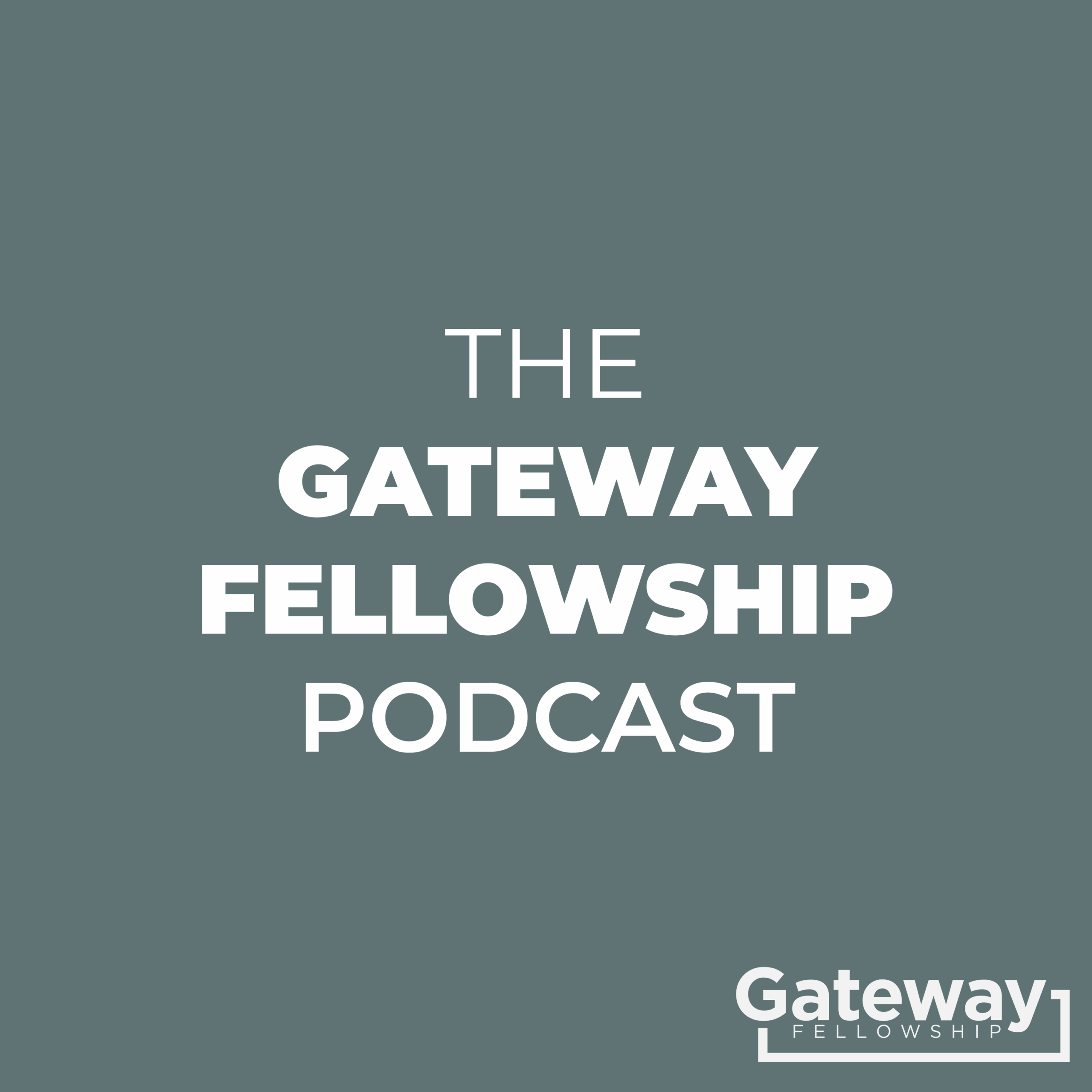 Gateway Fellowship podcast cover