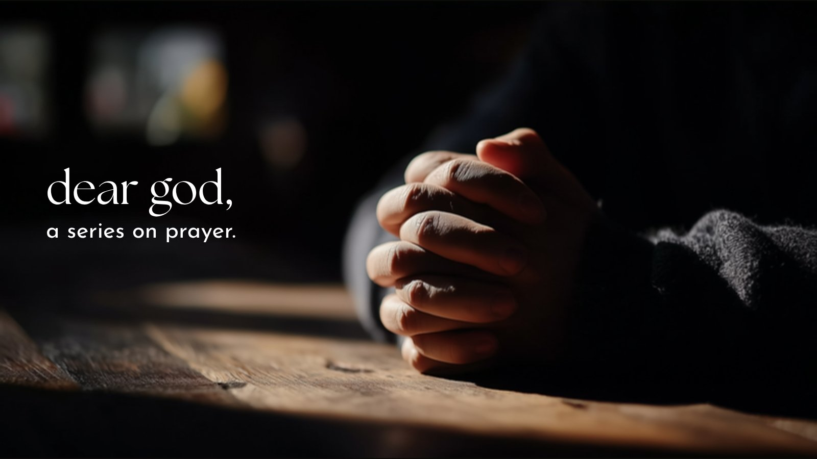 Dear God sermon series