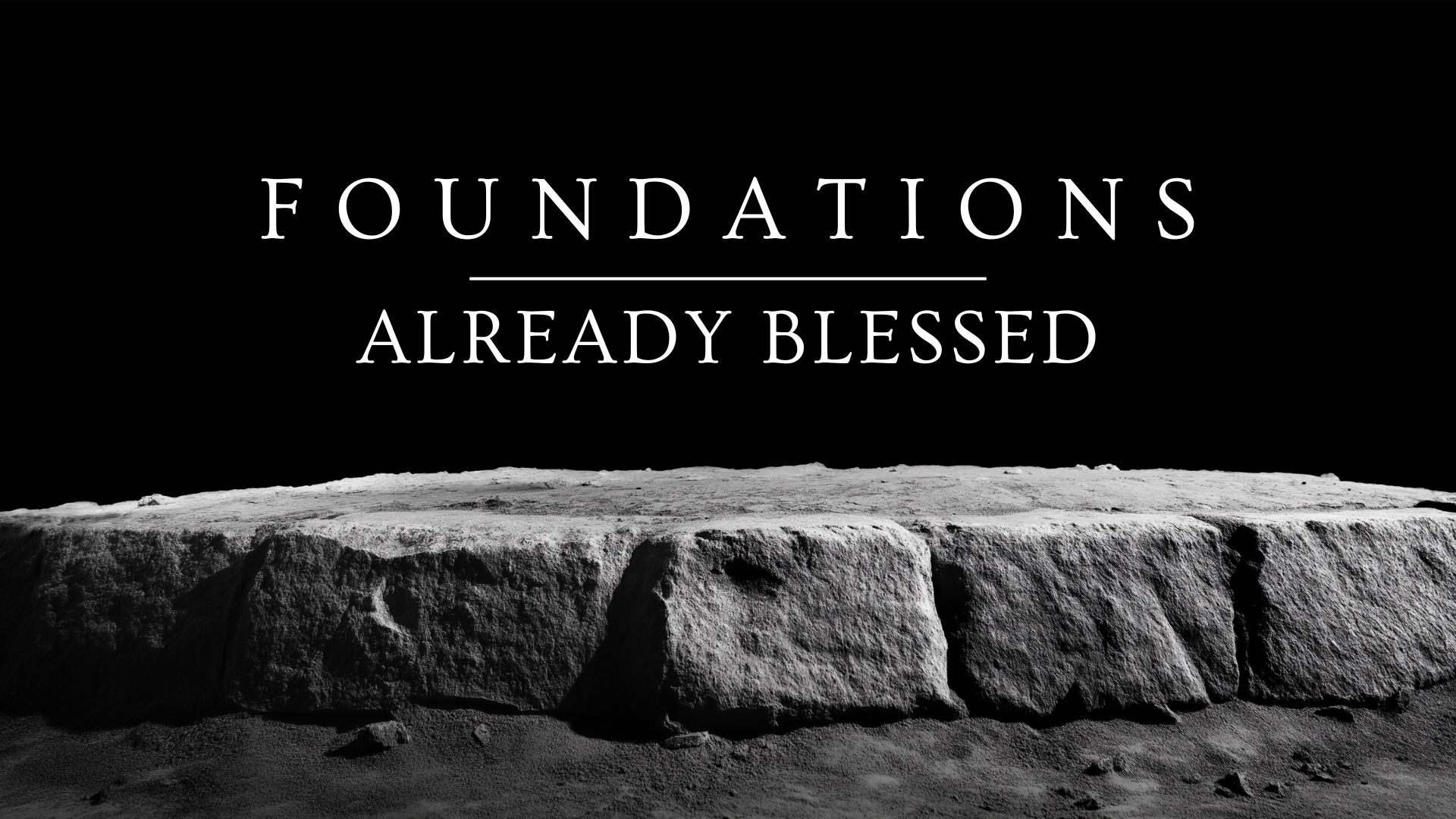 Foundations sermon series